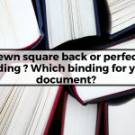 Sewn square back or perfect binding ?